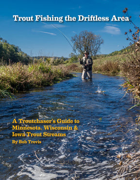 Trout Fishing The Driftless Area