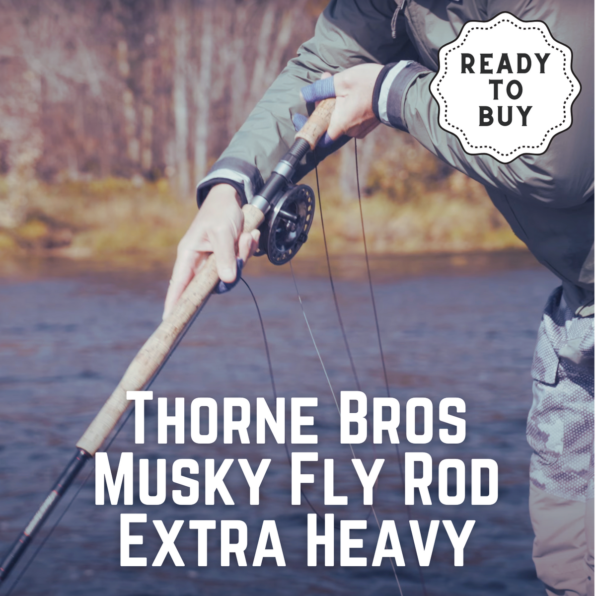 Thorne Bros Musky Fly Rod - Extra Heavy